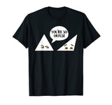 Funny Math You're So Obtuse Math Geek T-Shirt