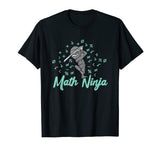 Funny Math Ninja Mathematics Teacher Student Gift T-Shirt