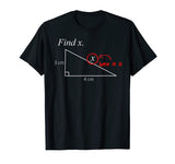 Funny Math T-Shirt, Find x, Teacher Gift