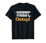 Octopi Funny Math Nerd Geometry Algebra Octopus Pi Gift T-Shirt