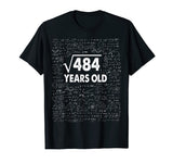 Square Root of 484: 22th Birthday 22 Years Old T-Shirt Math T-Shirt