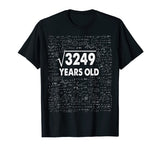 Square Root of 3249: 57th Birthday 57 Years Old T-Shirt Math T-Shirt