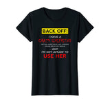 Back Off Crazy Girlfriend T-shirt Boyfriend Christmas Gift T-Shirt