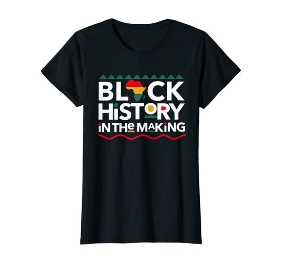 Black History In The Making T-shirt