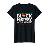 Black History In The Making T-shirt