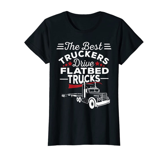 Flatbed Truck T-Shirt The Best Truck Driver Gift Costume