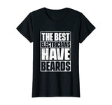 The Best Electricians Have Beards T-Shirt - Funny Beard Tee