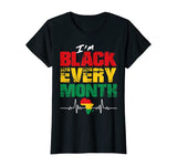 Black History Month T Shirt I'm Black Every Month Heartbeat