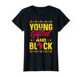 Young Gifted &amp; Black African Pride Black History T-Shirt