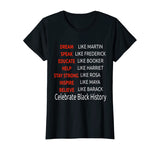 Dream Like Martin-Help Like Harriet Celebrate Black History T-Shirt