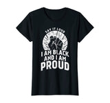 Say It Loud Black Proud Shirt History Month African Pride