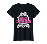 Bunco Sisterhood United We Roll Funny Game Night Tee T-Shirt