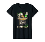 Purrr Tequila Funny Cat Lover- Mexican Cinco de Mayo TShirt