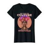 African American t shirts for women Black History Culture T-Shirt