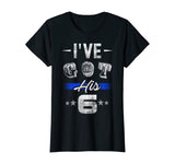 Thin Blue Line - I've Got His Six T-Shirt