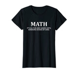 "Fun and Games Divide by Zero" Math Nerd T-shirt for Teacher