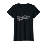 Cool Math "Mathlete" T-shirt for Mathematicians