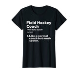 Field Hockey Coach Definition Tshirt | Thank You Teacher Tee