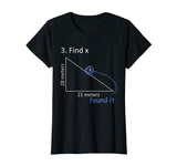 Funny Find X T-Shirt Math Pun Science Student Humor Gift T-Shirt