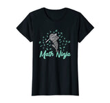 Funny Math Ninja Mathematics Teacher Student Gift T-Shirt