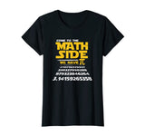 Come To The Math Side We Have Pi Shirt Funny School T-Shirt
