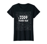 Square Root of 2209: 47th Birthday 47 Years Old T-Shirt Math T-Shirt