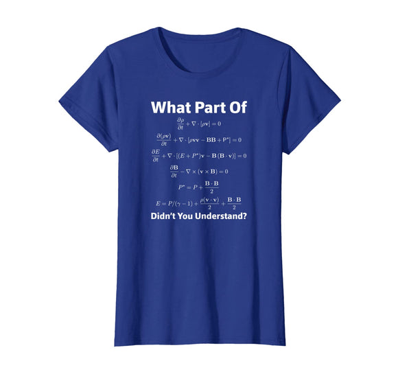 What Part of Math Equation Don't You Understand Tee Shirt