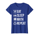 Funny Eat Sleep Math Repeat TShirt
