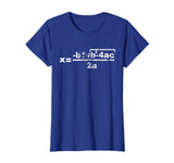 Quadratic Formula for Math class T-Shirt