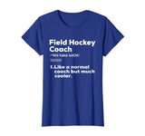 Field Hockey Coach Definition Tshirt | Thank You Teacher Tee