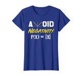 Avoid Negativity - Funny Math Pun Equation T-Shirt