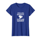Funny Ghost Hunter Shirt for Paranormal Ghost Hunting T-Shirt