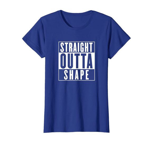 Funny Workout Shirt - Straight Outta Shape