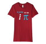Be Rational Get Real Funny Math Joke Statistics Pun Premium T-Shirt