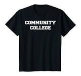 Community College Funny T-Shirt