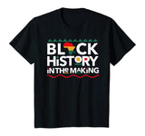 Black History In The Making T-shirt