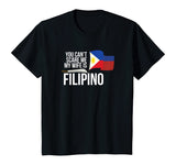 You Can't Scare Me My Wife Is Filipino Funny Pinoy Pinay Tee