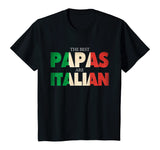 Funny Italian Papa Gift Best Papas Are Italian Flag