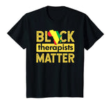 Black Therapists Matter T-Shirt Africa History Month School