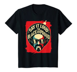 Say It Loud Black and Proud T-Shirt Black History T-Shirt