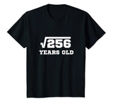 Square Root 256 T-Shirt | Happy 16th Birthday for Age 16 Six