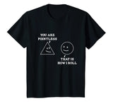 You Are Pointless That Is How I Roll Math T-Shirt Funny