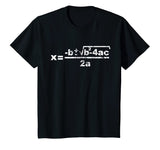Quadratic Formula for Math class T-Shirt