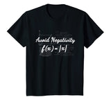 Avoid Negativity Math T-Shirt - Funny Math Teacher Gift