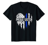Thin Blue Line Heart Proud Sister Police American Flag Shirt