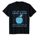 You're Gonna Love Math Funny Math Science Shirt For Teacher