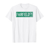 Retro Style Fairfield CA Street Sign T-Shirt