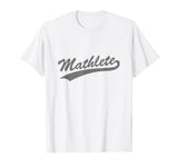 Cool Math "Mathlete" T-shirt for Mathematicians