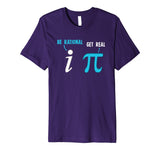 Be Rational Get Real Funny Math Joke Statistics Pun Premium T-Shirt