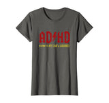 ADHD Highway To Hey Look A Squirrel T-shirt